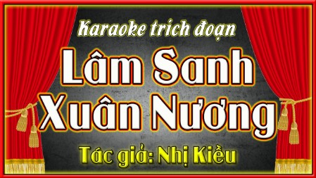Karaoke ca cổ Lâm sanh xuân nương