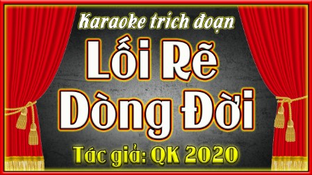 Karaoke ca cổ Lối rẽ dòng đời ( song ca )