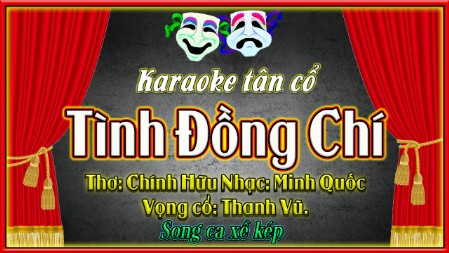 Karaoke tân cổ Tình Đồng Chí ( song ca kép )